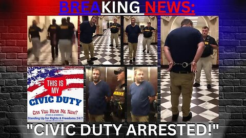 "BREAKING NEWS: CIVIC DUTY ARRESTED!" | CIVIC DUTY