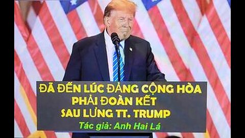 ĐÃ ĐẾN LÚC ĐẢNG CỘNG HÒA PHẢI ĐOÀN KẾT SAU LƯNG TT. TRUMP