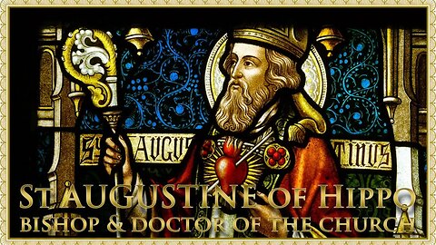 The Daily Mass: St Augustine of Hippo