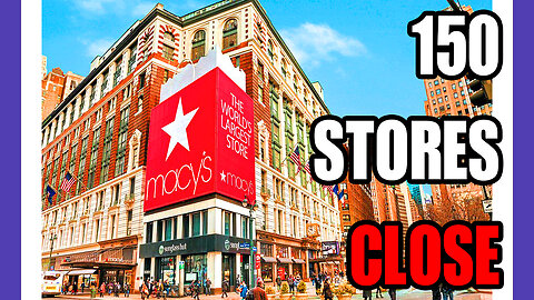 Macy's Closing 150 Stores