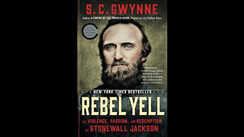 Book Review: Rebel Yell: The Violence, Passion, and Redemption of Stonewall Jackson - 2015