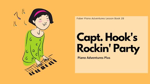 Piano Adventures Lesson Book 2B - Capt. Hooks Rockin' Party