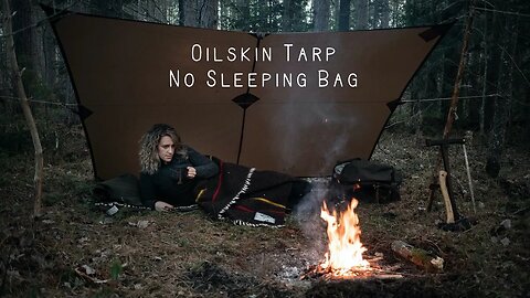 Solo Camping with an Oilskin Tarp and Wool Blanket