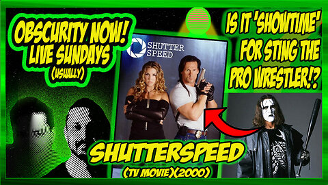 Obscurity Now! #147 Shutterspeed (2000) starring Steve 'Sting' Borden #tv #movie