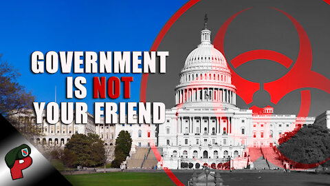 Government is Not Your Friend | Grunt Speak Highlights