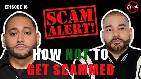 Episode 16 - I Got Scammed and How to NOT Get Scammed