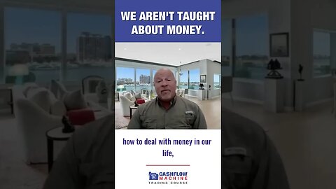 We Aren't Taught About Money