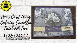 Calming Camellia Wow Card!!