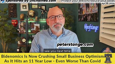 Bidenomics Is Now Crushing Small Business Optimism As It Hits an 11 Year Low - Even Worse Than Covid