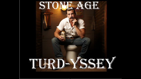 Stone Age Turd-yssey Episode I Best Bathroom activity