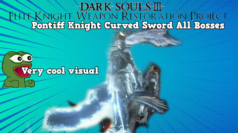 Dark Souls 3 EKWRP NG+ All Bosses: Pontiff Knight Curved Sword (Staple of Irithyll)