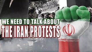 We Need to Talk About the Iran Protests