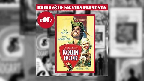 #10 "The Adventures of Robin Hood (1938)" (11/05/21)