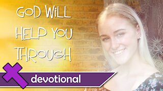 God Will Help You Through - Devotional Video For Kids