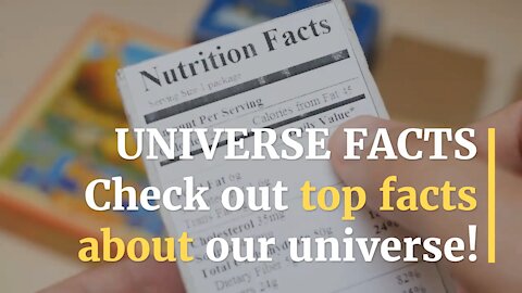 Universe Facts Check Out Top 5 Facts About Our Universe!