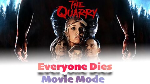 Everyone Dies [The Quarry 50s Movie Mode]