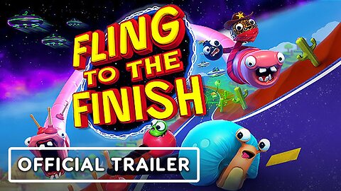 Fling to the Finish - Official Version 1.0 Full Release Trailer