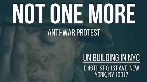 Not One More Anti War Protest UN 46th&1st NYC1/13/23 Diane Sare,Larry Sharpe,Libertarian Party NY/CT
