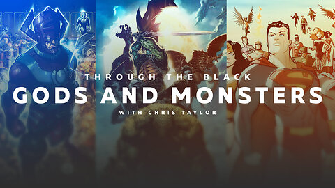 Decoding Comics and Superheroes Pt 1 | Gods and Monsters | Through the Black with Chris Taylor