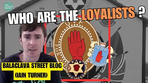 INSIDE THE UVF, LOYALIST FEUDS & COLLUSION THEORIES | INTERVIEW W/ BALACLAVA STREET