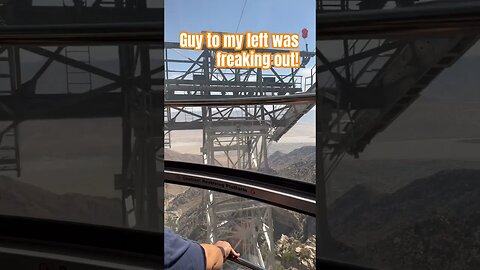 Guy freaking out on Palm Springs Tramway! #scared #rollercoaster #palmspring #tramway