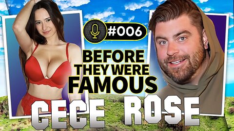 CECE ROSE | Before They Were Famous Podcast | Toronto OF Star Famous from Drake Music Video