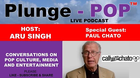 Plunge-POP S01E04 w' special guest, Paul Chato (Call me Chato)