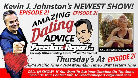 Dating Advice EPISODE 2 - with Kevin J Johnston and Melanie Switzer