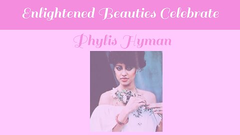 Enlightened Beauties Celebrate Phyllis Hyman