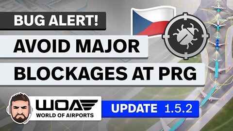 FIXED in 1.5.3! How to Fix Major Taxi Blockage Bug at PRG in World of Airports