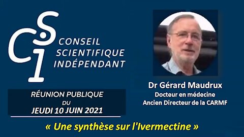 CSI N° 09 - Dr Gérard Maudrux: Une synthèse sur l'Ivermectine