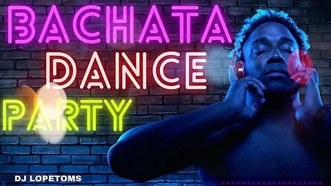 Bachata Dance Party Mix