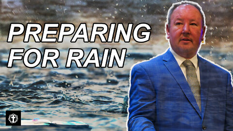 "Preparing for Rain" | Pastor Ron Russell