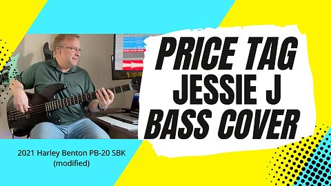 Price Tag - Jessie J - Bass Cover | 2021 Harley Benton PB-20 SBK bass