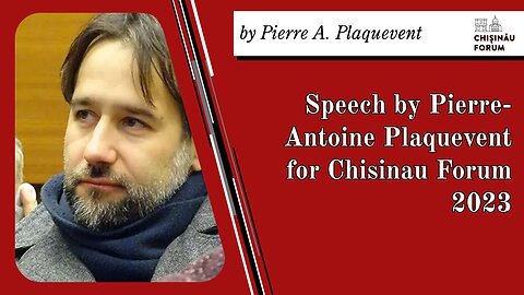 Speech by Pierre-Antoine Plaquevent for Chisinau Forum 2023