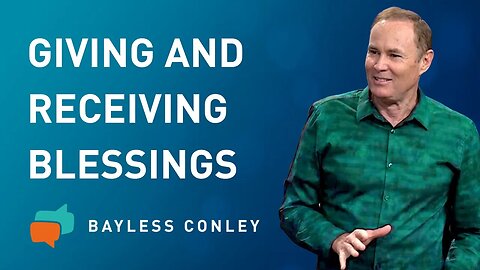 The Grace That Comes from Giving (1/2) | Bayless Conley