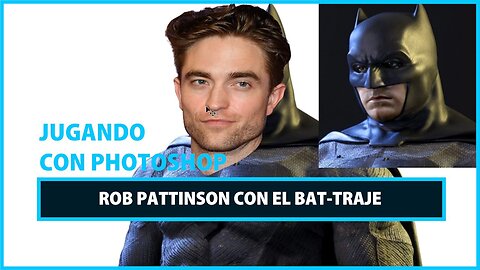 Transformación con Photoshop: Robert Pattinson como Batman