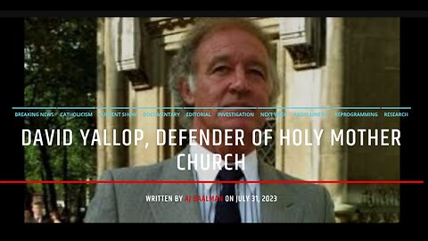 David Yallop, Defender Of Holy Mother Church