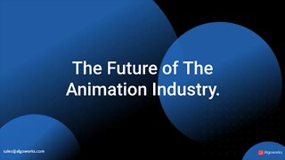 The Future of The Animation Industry