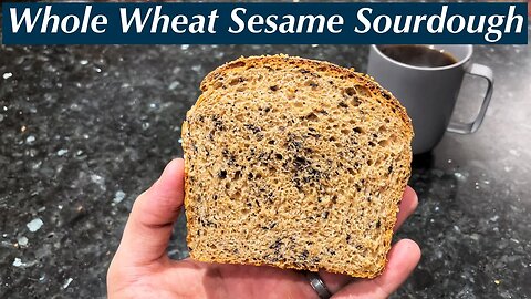 100% Whole Wheat Sourdough Bread with Sesame Seeds (Start to Finish)