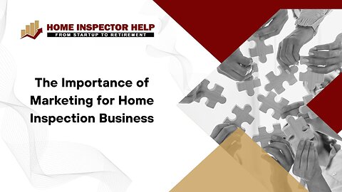 The Importance of Marketing for Home Inspection Business