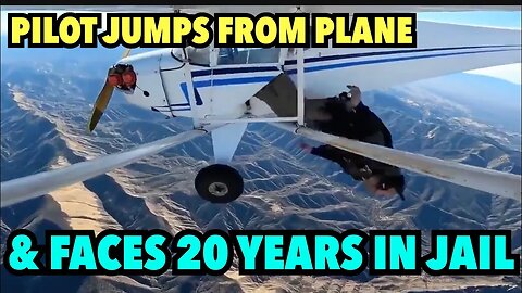 Pilot Jumps From Plane | Faces 20 Years Jail for letting it crash