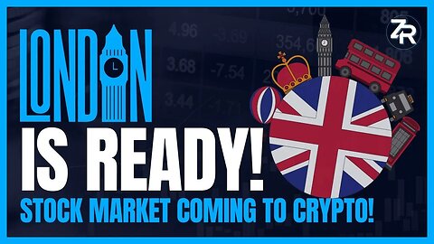 London Is Ready! Stock Market Coming To Crypto!