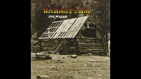 Joe Walsh: Barnstorm (Full Album)