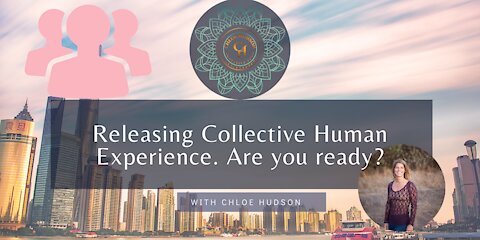 Releasing Collective Human Experience. Are you ready? - #WorldPeaceProjects