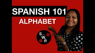 Spanish 101 - Learn the Spanish Alphabet - Spanish With Profe