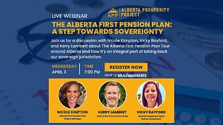 The Alberta First Pension Plan - A Step Towards Sovereignty