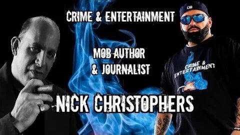 Mafia author & journalist Nick Christophers discusses his life plus writing a book with John Alite