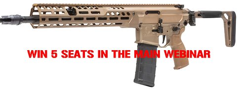 SIG SAUER MCX SPEAR-LT 5.56 MINI #1 FOR 5 SEATS IN THE MAIN WEBINAR