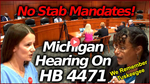 No Vaccine Mandate For Michigan (Hearing HB-4471)
